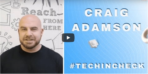 #Techincheck with Craig Adamson